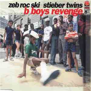 Zeb Roc Ski & Stieber Twins - B Boys Revenge album