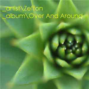Zeffon - Over And Around album