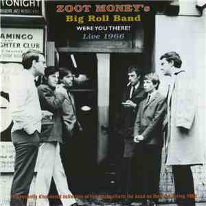 Zoot Money's Big Roll Band - Were You There? Live 1966 album