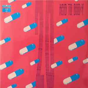 20 - Acid To Body album