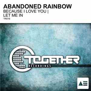 Abandoned Rainbow - Because I Love You / Let Me In album