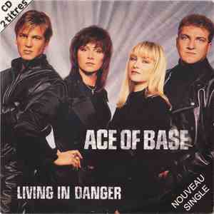Ace Of Base - Living In Danger album