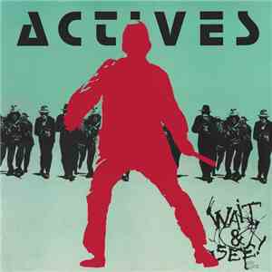 Actives - Wait & See ! album