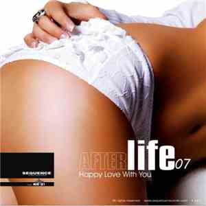 Afterlife 07 - Happy Love With You album