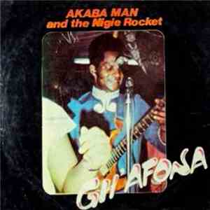 Akaba Man And The Nigie Rocket - Gh'Afona album