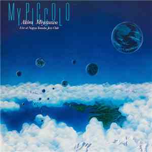 Akira Miyazawa - My Piccolo: Live At Nagoya Yamaha Jazz Club album
