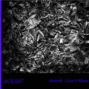 Akrobat - Aftermath / Bout Of Nerves album