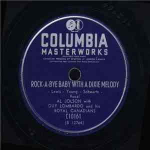 Al Jolson With Guy Lombardo And His Royal Canadians - Rock-A-Bye Baby With A Dixie Melody / April Showers album
