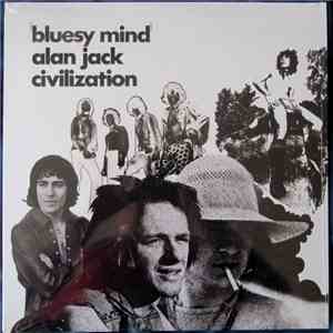 Alan Jack Civilization - bluesy mind album