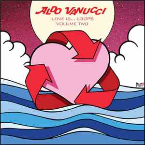 Aldo Vanucci - Love Is... Loops Volume 2 album