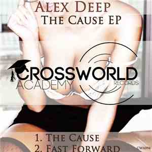 Alex Deep - The Cause EP album