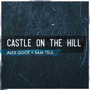 Alex Goot + Sam Tsui - Castle On The Hill album