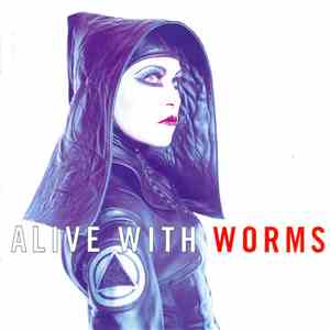 Alive With Worms - Alive With Worms album