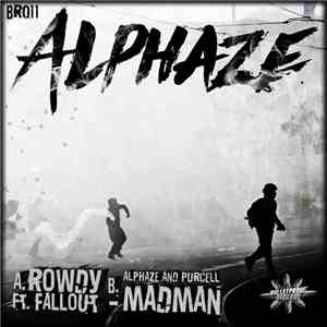 Alphaze - Rowdy / Madman album