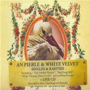 An Pierlé & White Velvet - Singles & Rarities + Live CD album