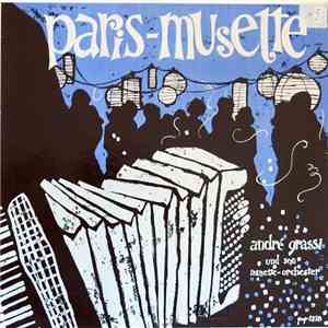André Grassi Und Sein Musette-Orchester - Paris-Musette album