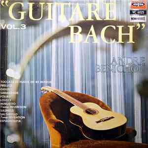 Andre Benichou - Guitare Bach Vol.3 album