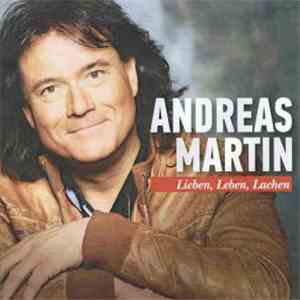 Andreas Martin  - Lieben, Leben, Lachen album