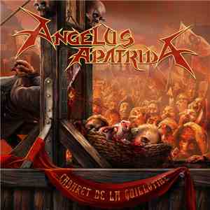 Angelus Apatrida - Cabaret De La Guillotine album