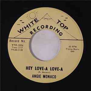 Angie Monaco - Hey Love-A Love-A album