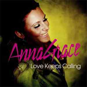 AnnaGrace - Love Keeps Calling album