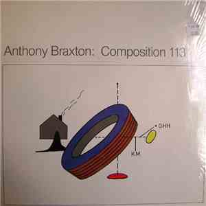 Anthony Braxton - Composition 113 album