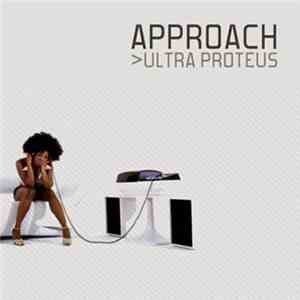 Approach - Ultra Proteus album