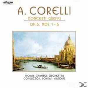 Arcangelo Corelli - Concerti Grossi Op. 6, Nos. 1-6 album