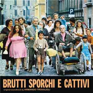 Armando Trovajoli - Brutti, Sporchi E Cattivi (Colonna Sonora Originale - Edizione Speciale) album