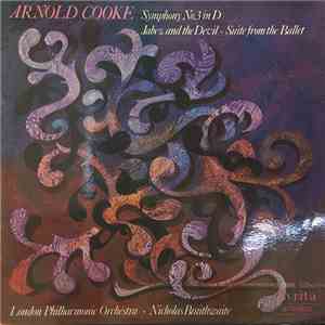 Arnold Cooke - Symphony No. 3 In D, Jabez And The Devil - Suite From The Ballet  album