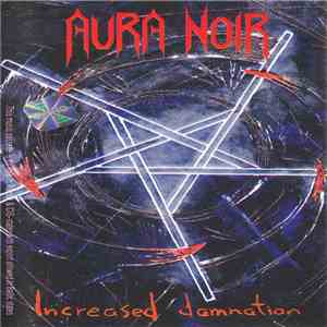 Aura Noir - Increased Damnation album