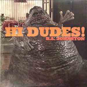 B.A. Johnston - Hi Dudes! album
