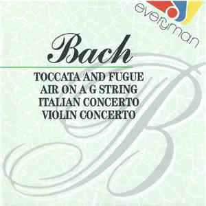 Bach - Toccata And Fugue - Air On A G String - Italian Concerto - Violin Concerto album