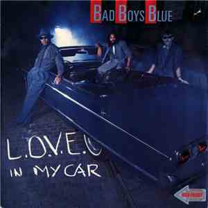 Bad Boys Blue - L.O.V.E. In My Car album