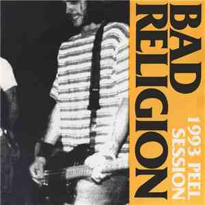 Bad Religion - 1993 Peel Session album