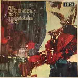 Bartok, The London Symphony Orchestra, Georg Solti - Concerto For Orchestra / Dance Suite album