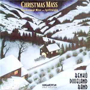 Benkó Dixieland Band - Christmas Mass (Karácsonyi Mise - Igeliturgia) album