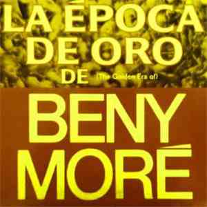 Beny More - La Epoca De Oro album