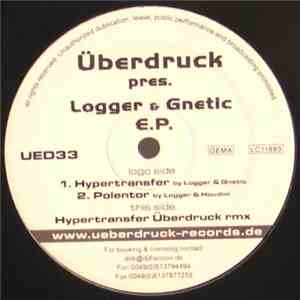 Überdruck Pres. Logger & Gnetic - E.P. album