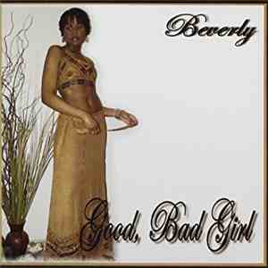 Beverly - Good, Bad Girl album