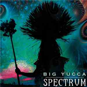 Big Yucca - Spectrum album