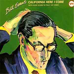 Bill Evans With Eddie Gomez & "Philly" Joe Jones - California Here I Come album