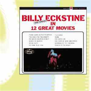 Billy Eckstine - Now Singing In 12 Great Movies album