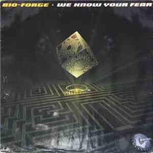 Bio-Forge - We Know Your Fear album
