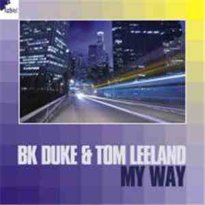 BK Duke & Tom Leeland - My Way (Part 1) album
