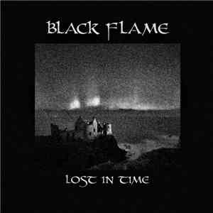 Black Flame  - Lost In Time album