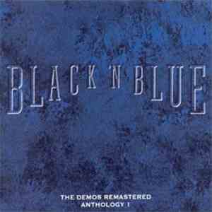 Black 'N Blue - The Demos Remastered Anthology 1 album