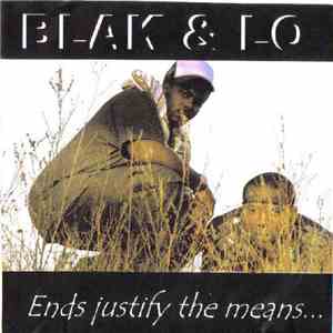 Blak & Lo - Ends Justify The Means... album