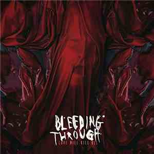 Bleeding Through - Love Will Kill All album