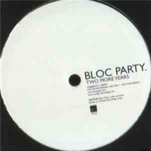 Bloc Party - Two More Years album